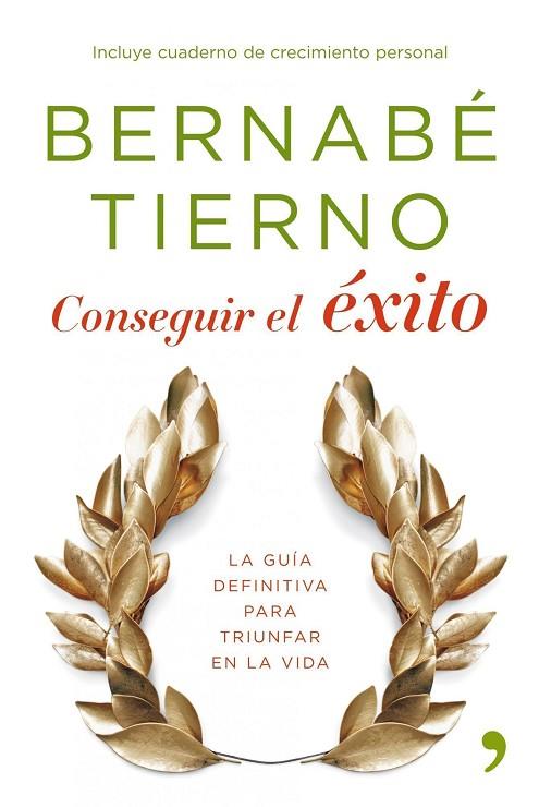 CONSEGUIR EL EXITO | 9788484607809 | TIERNO,BERNABE