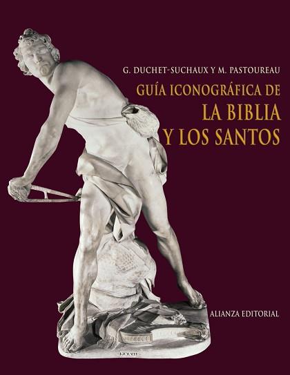 GUIA ICONOGRAFICA DE LA BIBLIA Y LOS SANTOS | 9788420682426 | PASTOUREAU,MICHEL DUCHET-SUCHAUX.GASTON