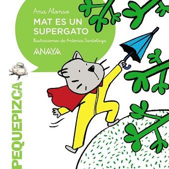 MAT ES UN SUPERGATO | 9788467871265 | ALONSO,ANA