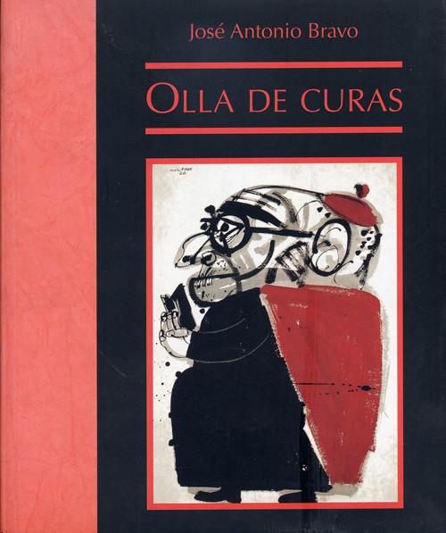 OLLA DE CURAS | 9788495764010 | BRAVO,JOSE ANTONIO