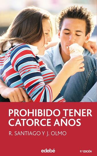 PROHIBIDO TENER CATORCE AÑOS | 9788423676767 | SANTIAGO,ROBERTO OLMO,JESUS