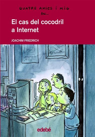 CAS DEL COCODRIL A INTERNET | 9788423672028 | FRIEDRICH,JOACHIM