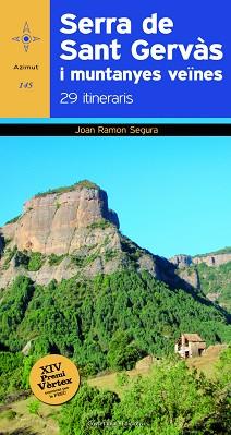 SERRA DE SANT GERVAS I MUNTANYES VEINES. 29 ITINERARIS | 9788490343913 | SEGURA,JOAN RAMON
