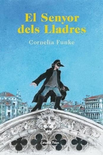 SENYOR DELS LLADRES | 9788490573464 | FUNKE,CORNELIA