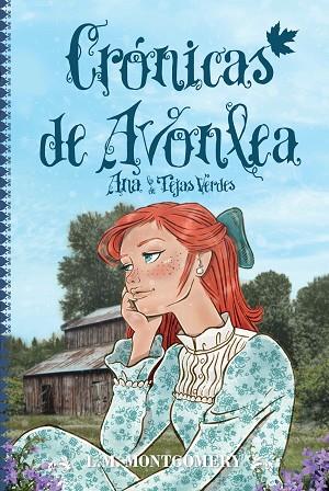 CRÓNICAS DE AVONLEA. ANA LA DE TEJAS VERDES | 9788418648847 | L.M. MONTGOMERY