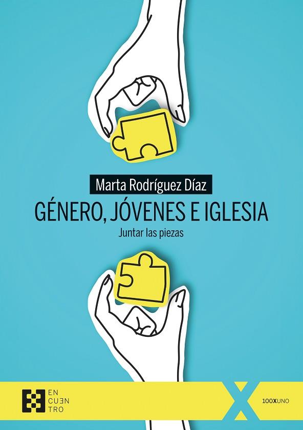 GÉNERO, JÓVENES E IGLESIA. JUNTAR LAS PIEZAS | 9788413391809 | RODRÍGUEZ DÍAZ, MARTA