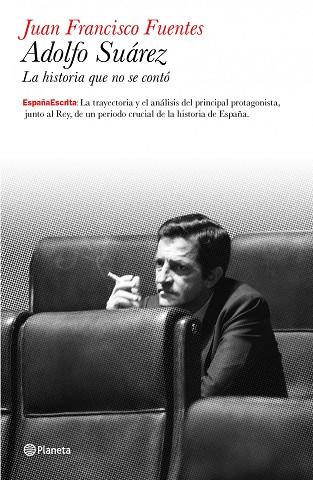 ADOLFO SUAREZ. BIOGRAFIA POLITICA | 9788408099161 | FUENTES ARAGONES,JUAN FRANCISCO