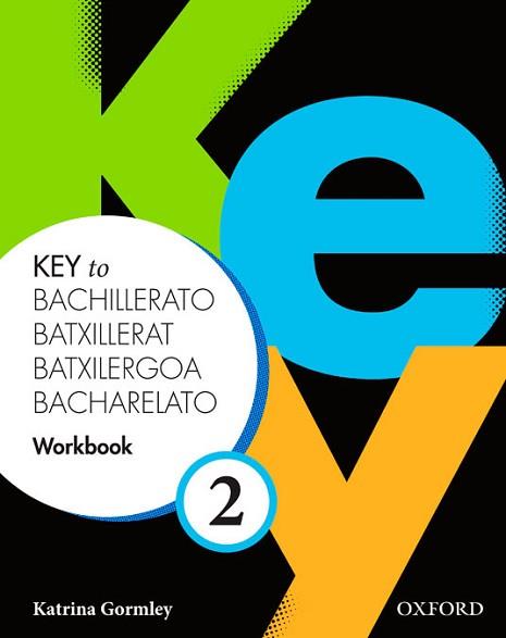 KEY TO BACHILLERATO 2.(WORKBOOK).SPANISH EDITION | 9780194611268 | GORMLEY, KATRINA/STORTON, RICHARD