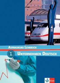 UNTERNEHMEN DEUTSCH AUFBAUKURS LEHRBUCH B1-B2 | 9783126757454 | BRAUNERT,JORG