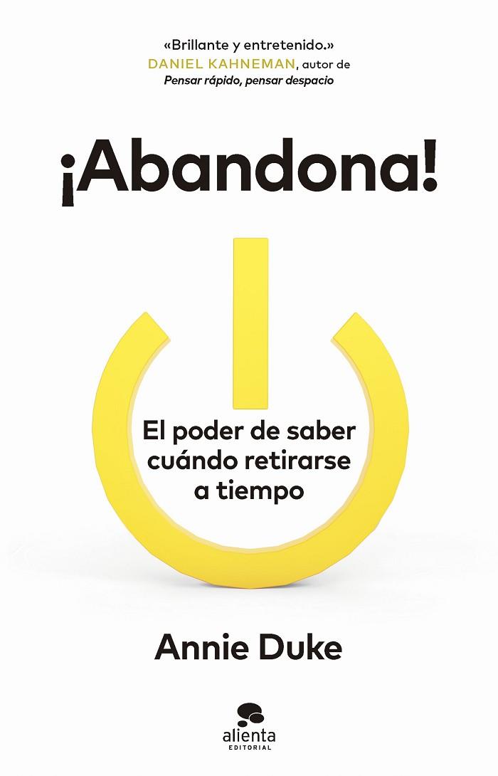 ABANDONA! EL PODER DE SABER CUÁNDO RETIRARSE A TIEMPO | 9788413443553 | DUKE, ANNIE