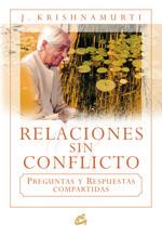 RELACIONES SIN CONFLICTO | 9788484452447 | KRISHNAMURTI,J.