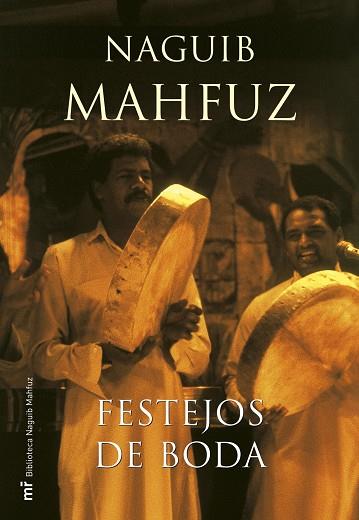 FESTEJOS DE BODA | 9788427033191 | MAHFUZ,NAGUIB (NOBEL LITERATURA 1988)