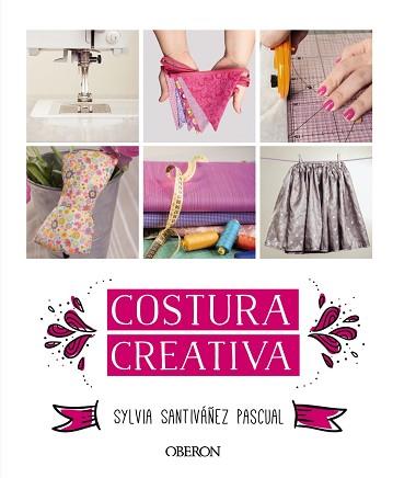 COSTURA CREATIVA | 9788441536883 | SANTIVAÑEZ,SYLVIA