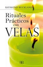 RITUALES PRACTICOS CON VELAS | 9788496111578 | BUCKLAND,RAYMOND