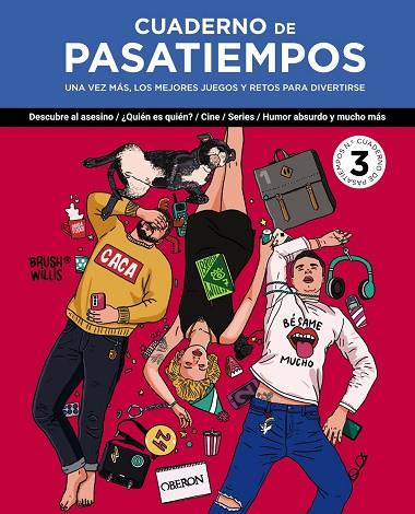 CUADERNO DE PASATIEMPOS N.º 3 UNA VEZ MÁS, LOS MEJORES JUEGOS Y RETOS PARA DIVERTIRSE | 9788441550148 | WILLIS, BRUSH