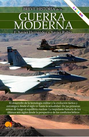 BREVE HISTORIA DE LA GUERRA MODERNA NUEVA EDICIÓN | 9788413054704 | HERNÁNDEZ CARDONA, FRANCISCO XAVIER / RUBIO CAMPILLO, XAVIER