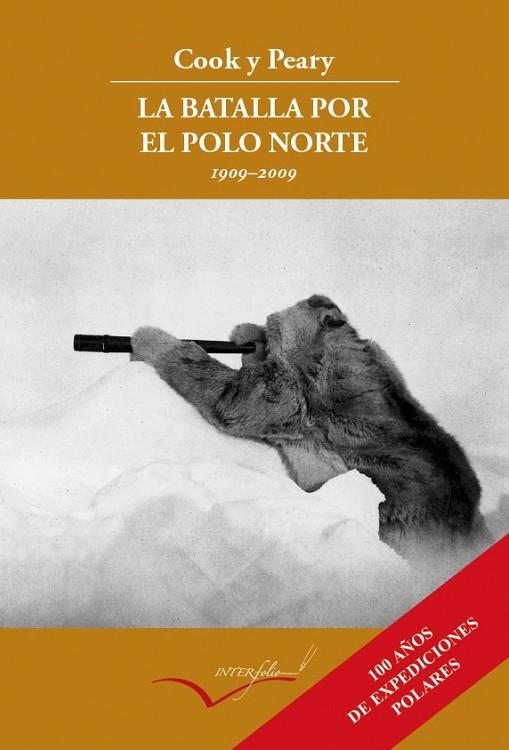 BATALLA POR EL POLO NORTE 1908-1909 | 9788493695040 | COOK,FREDERICK PEARY,ROBERT