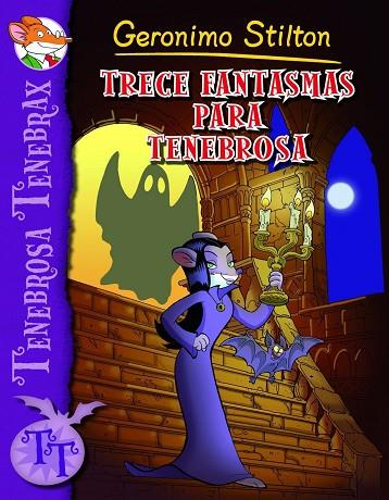 TRECE FANTASMAS PARA TENEBROSA | 9788408102236 | STILTON,GERONIMO