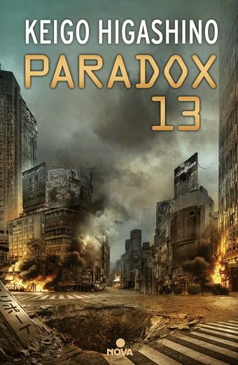 PARADOX 13 | 9788466662444 | HIGASHINO KEIGO