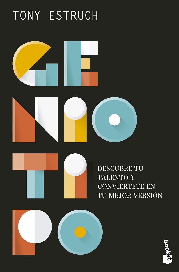 GENIOTIPO. DESCUBRE TU TALENTO Y CONVIÉRTETE EN TU MEJOR VERSIÓN | 9788411191227 | ESTRUCH, TONY