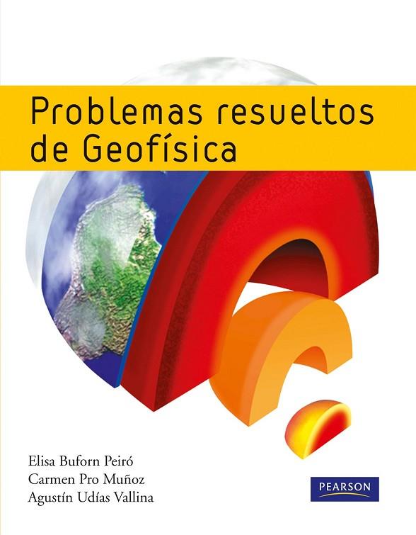 PROBLEMAS RESUELTOS DE GEOFISICA | 9788483226490 | UDIAS,AGUSTIN BUFORN,ELISA PRO,CARMEN