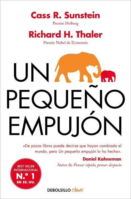 UN PEQUEÑO EMPUJÓN. EL IMPULSO QUE NECESITAS PARA TOMAR MEJORES DECISIONES SOBRE SALUD, DINERO Y FELICIDAD | 9788466367486 | THALER, RICHARD H./SUNSTEIN, CASS R.