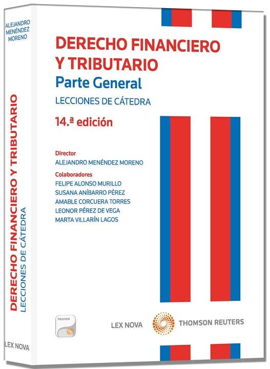 DERECHO FINANCIERO Y TRIBUTARIO. PARTE GENERAL. LECCIONES DE CATEDRA | 9788498986488 | MENENDEZ MORENO,ALEJANDRO