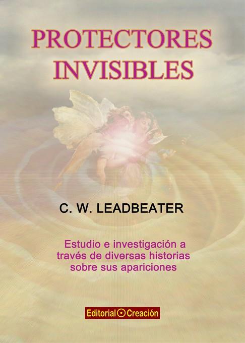 PROTECTORES INVISIBLES | 9788415676256 | LEADBEATER,C.W.