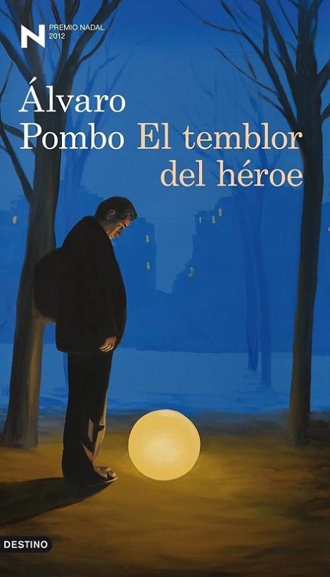 TEMBLOR DEL HEROE. PREMIO NADAL 2012 | 9788423324910 | POMBO,ALVARO