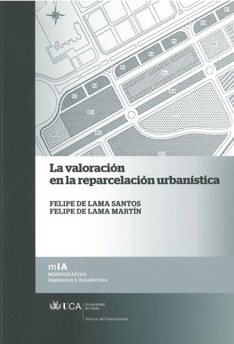 VALORACION EN LA REPARCELACION URBANISTICA | 9788498283907 | LAMA SANTOS,FELIPE DE LAMA MARTIN,FELIPE DE