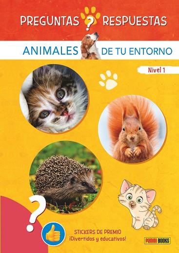 PREGUNTAS Y RESPUESTAS. ANIMALES DE TU ENTORNO NIVEL 1 | 9788410511224