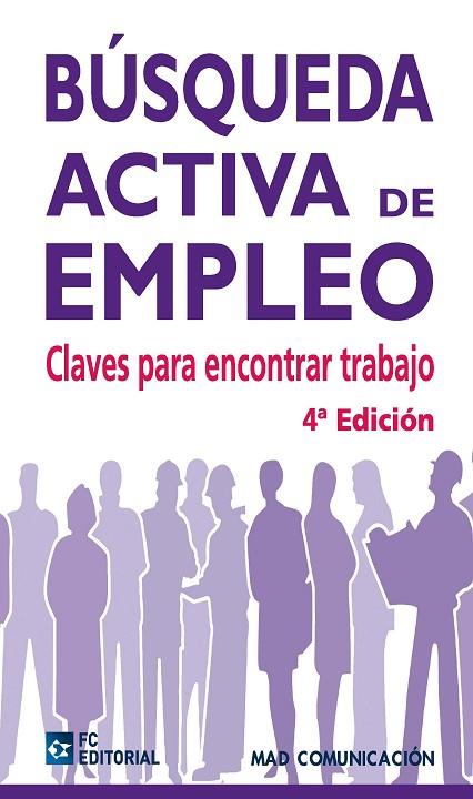 BUSQUEDA ACTIVA DE EMPLEO. CLAVES PARA ENCONTRAR TRABAJO | 9788492735242 | MAD COMUNICACION