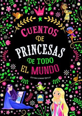 CUENTOS DE PRINCESAS DE TODO EL MUNDO | 9788831281195 | LEONARDI HARTLEY, STEFANIA