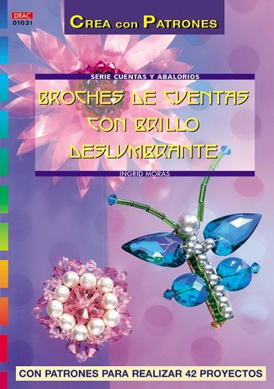 BROCHES DE CUENTAS CON BRILLO DESLUMBRANTE | 9788496550025 | MORAS,INGRID