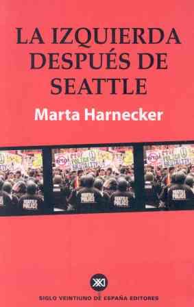 IZQUIERDA DESPUES DE SEATTLE | 9788432310973 | HARNECKER,MARTA