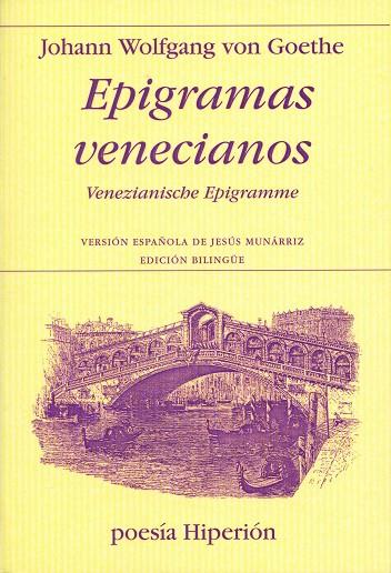 EPIGRAMAS VENECIANOS. EDICION BILINGUE | 9788475179131 | GOETHE,JOHANN WOLFGANG VON