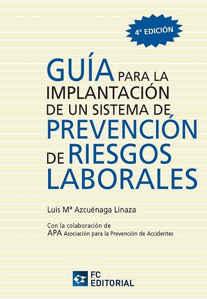 GUIA PARA LA IMPLANTACION DE UN SISTEMA DE PREVENCION DE RIESGOS LABORALES | 9788492735594 | AZCUENAGA LINAZA,LUIS Mª