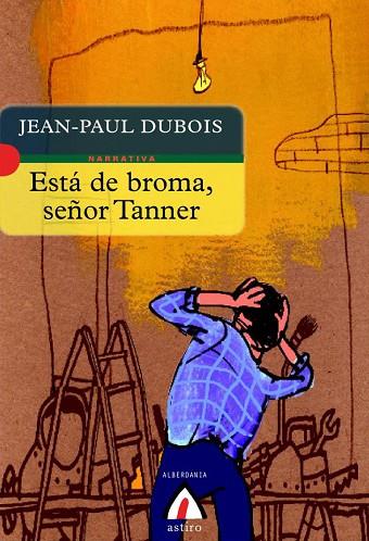 ESTA DE BROMA, SEÑOR TANNER | 9788496643307 | DUBOIS,JEAN-PAUL