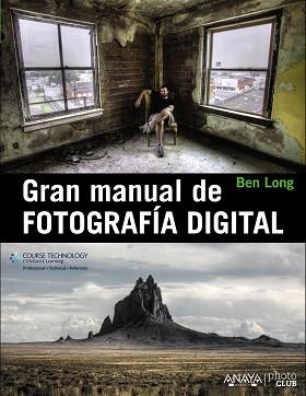 GRAN MANUAL DE FOTOGRAFIA DIGITAL | 9788441533462 | LONG,BEN