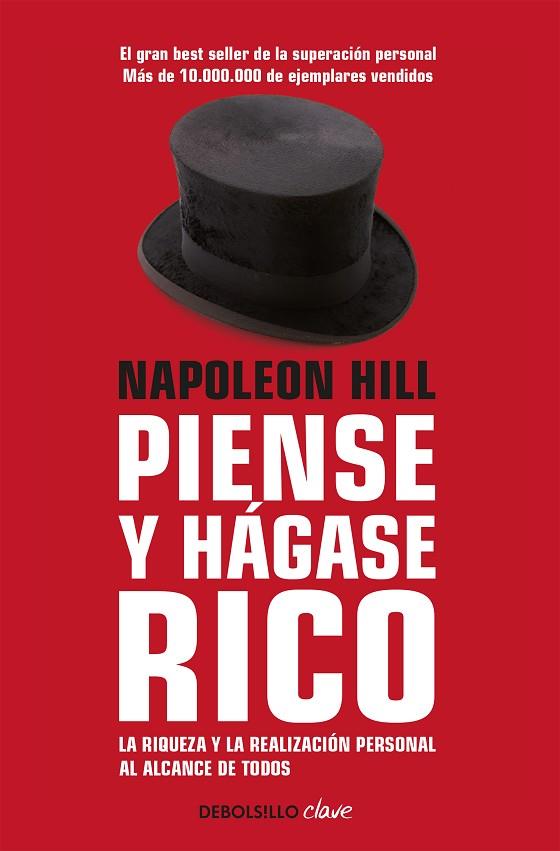 PIENSE Y HÁGASE RICO LA RIQUEZA Y LA REALIZACIÓN PERSONAL AL ALCANCE DE TODOS | 9788490325698 | HILL, NAPOLEON