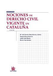 NOCIONES DE DERECHO CIVIL VIGENTE EN CATALUÑA | 9788490042014 | SOLE RESINA,JUDITH NAVAS NAVARRO,SUSANA GETE-ALONSO Y CALERA,M DEL CARMEN YSAS SOLANES,MARIA