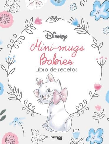 MINI-MUGS DISNEY BABIES | 9788416857517 | HACHETTE HEROES