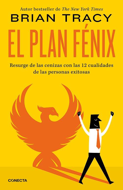 EL PLAN FÉNIX. RESURGE DE LAS CENIZAS CON LAS 12 CUALIDADES DE LAS PERSONAS EXITOSAS | 9788418053092 | TRACY, BRIAN