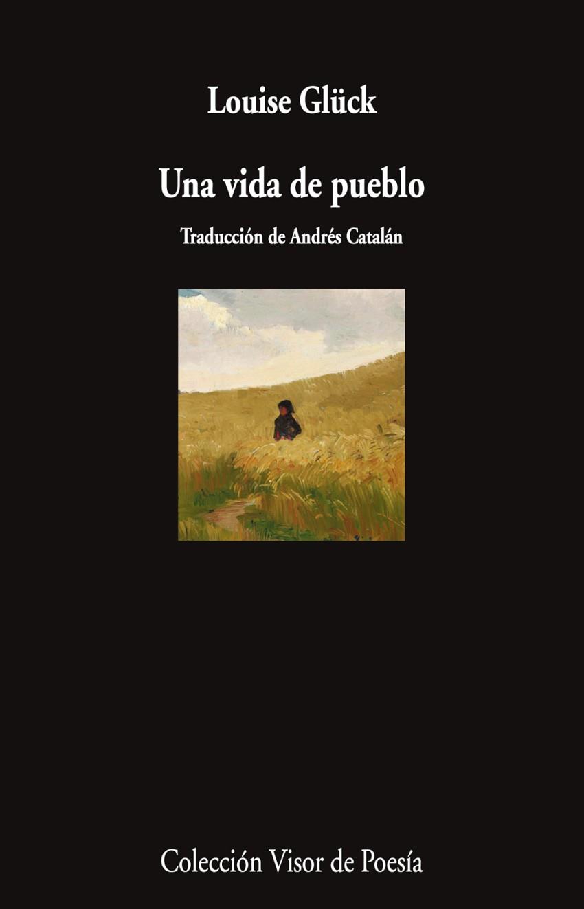 UNA VIDA DE PUEBLO | 9788498955743 | GLÜCK, LOUISE