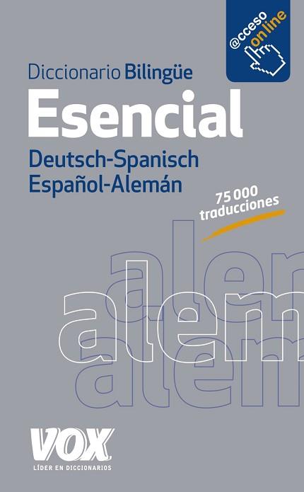 DICCIONARIO BILINGUE ESENCIAL DEUTSCH - SPANISCH / ESPAÑOL - ALEMAN | 9788499742014