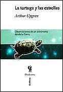 TORTUGA Y LAS ESTRELLAS. OBSERVACIONES DE UN ASTRONOMO DESDE LA TIERRA | 9788484324256 | UPGREN,ARTHUR