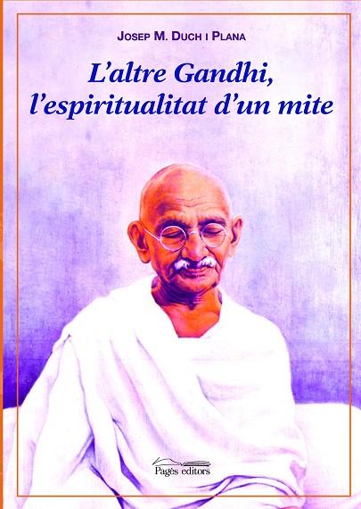 ALTRE GANDHI L,ESPIRITUALITAT D,UN MITE | 9788497794022 | DUCH I PLANA,JOSEP Mª