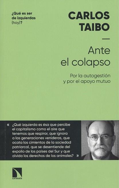 ANTE EL COLAPSO. POR LA AUTOGESTIÓN Y POR EL APOYO MUTUO | 9788490976562 | TAIBO ARIAS, CARLOS