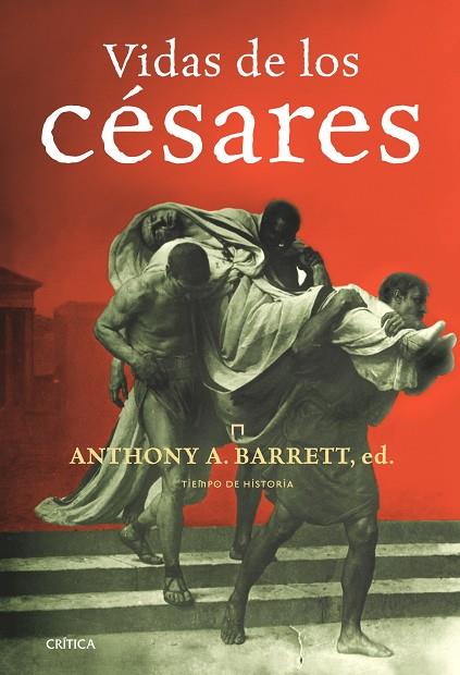 VIDAS DE LOS CESARES | 9788474239263 | BARRETT,ANTHONY A.