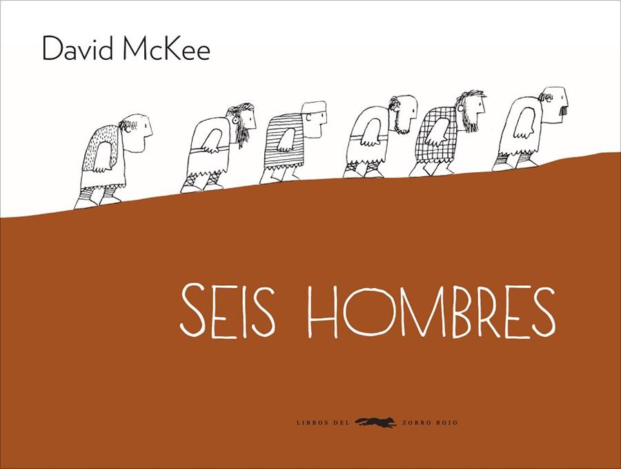 SEIS HOMBRES | 9788494104190 | MCKEE,DAVID